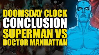 Doomsday Clock Conclusion: Superman vs Dr Manhattan | Comics Explained