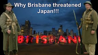 Why Brisbane was such a threat to Japan