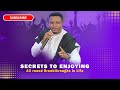 Secrets to enjoying all-around breakthroughs in life I Apostle Daniel Yarkwan