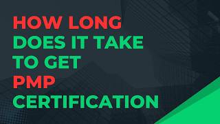 How long does it take to get PMP certification - personal experience
