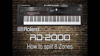 Roland RD-2000 - How to split 8 Zones