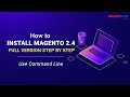 Install Magento 2.4 Guide Easily by Running Command (QuickStart & Manual)  Step by Step