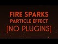 Fire Sparks Particle Effect [No Plugins] | After Effects Tutorial