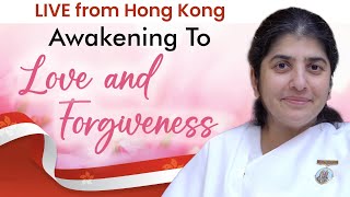 Awakening to Love & Forgiveness: BK Shivani: LIVE From Hong Kong: English