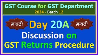 2024 - B12 - DAY 20A - GST Returns Procudure