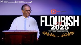 Flourish in 2025 - Dr. Tissa Weerasingha - January 12th, 2025