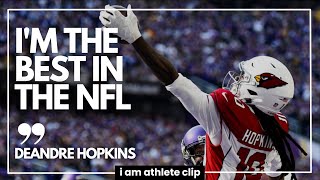 DeAndre Hopkins: "I'm The Best In The NFL!" | I AM ATHLETE Clip