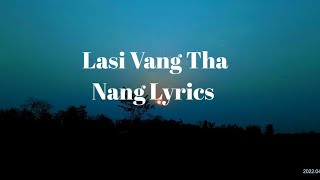 Lasi Vang Tha Nang Lytics Video