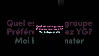 Alors votre groupe préféré? #ygentertainment