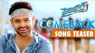 Come Back Song Teaser - HYPER  - Ram, Raashi Khanna - Santosh Srinivas