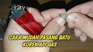 Tukang isi ulang korek gas memberitahu saya!! Cara pasang batu korek gas menggunakan plastik.