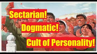 Essentials of Maoism 18: Sectarianism, Dogmatism, and Personality Cults