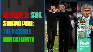AC Milan To Sack Stefano Pioli: The Possible Replacements (Ep. 413)