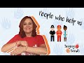 Makaton Topic - PEOPLE WHO HELP US - Singing Hands