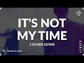 3 Doors Down - It's Not My Time (Lyrics for Desktop)