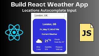 Add Locations Autocomplete Input Component into React Project | Build React JS Weather App