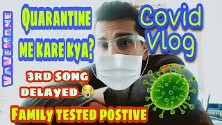 VaVeMane- Covid Vlog 1 | VaVe ke family ko hogaya Covid | Sab delayed | Ghar ke kaam kaaj and more