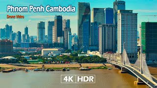 4K HDR Phnom Penh, Cambodia