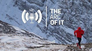 The Arc Of It: Running Uphill w/ Adam Campbell (Ep. 2)