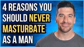 NEVER Masturbate as a Man Because the Bible Says . . .