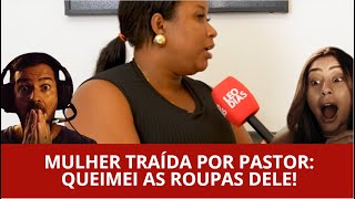 REVELAÇÕES BOMBÁSTICAS: Mulher Traída pelo Pastor EXPÕE TUDO ao VIVO!