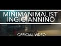 MINIMANIMALIST - INGEGNER GIANNINO [OFFICIAL VIDEO]