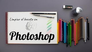 NUEVO CURSO 2021. Trazando dibujos en Illustrator 04.Limpiar boceto en photoshop. liclonny