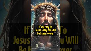 Prayer For Happiness Always | God Message Today | God's Message Today | God Pray #jesus #prayer
