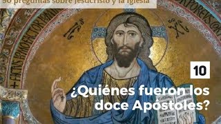 ¿Quiénes fueron los doce Apóstoles?