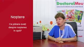 Nasterea - Dr. Valeria Herdea despre nasterea in apa