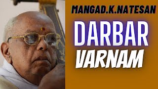 Mangad.K.Natesan- Darbar varnam