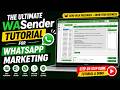 The Ultimate WASender Tutorial for WhatsApp Marketing (includes FREE GMaps Data Extractor and more)
