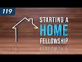 Starting A Home Fellowship