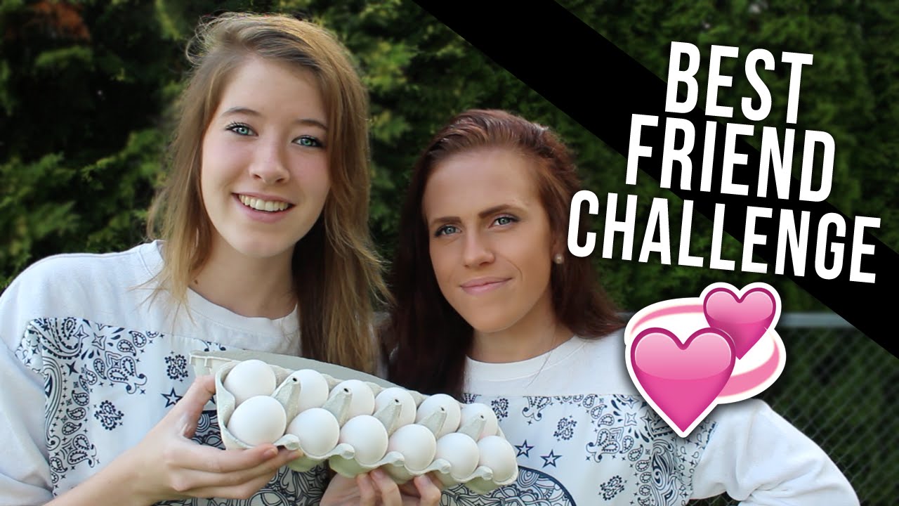 Best Friend Challenge Youtube