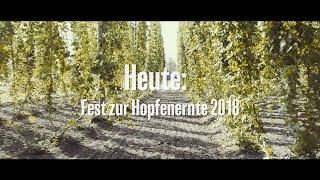 Genussmomente mit Haller Löwenbräu. Heute: Fest zur Hopfenernte 2018