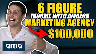 How to go from $0-$100,000 in 12 months with an Amazon Marketing Agency
