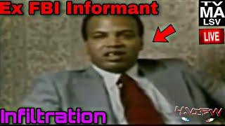 Ex FBI Informant Talks Infiltration of Black CULTURE !?