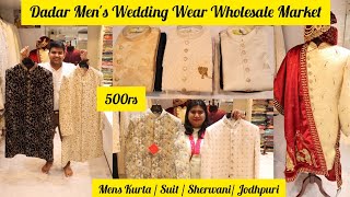 Dadar Mens Festive Wedding Wear Market | Kurta@500rs| Designer Sherwani & 3pc 5pc Suits | Jarikala