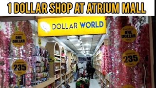 1 Dollar Shop at Atrium Mall Saddar Karachi | Rs. 235 all items |