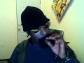 smoke a blunt wit ya boy n listen to my new shit
