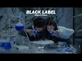 BLACK LABEL｜Future and Nature