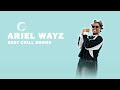 Ariel Wayz - SONGS |BEST CHILL SONGS/NONSTOP /MUSIC PLAYLIST|