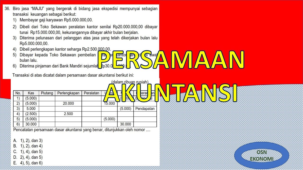 PERSAMAAN AKUNTANSI DAN ANALISIS TRANSAKSI (PEMBAHASAN SOAL OSN EKONOMI ...