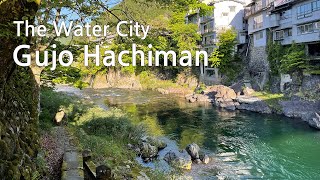 The Water City, Gujo Hachiman(郡上八幡) 2021