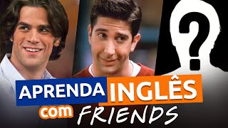 Inglês da VIDA REAL com FRIENDS - Aula 12