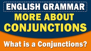 More About Conjunctions | English Grammar | Home Revise