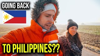 Are we still GOING BACK to the PHILIPPINES?