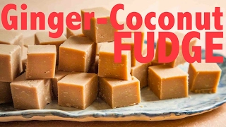 EASY COCONUT-GINGER FUDGE TUTORIAL