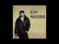 Kip Moore - Fly Again