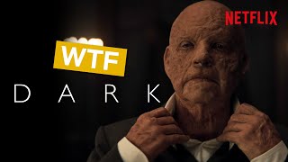 Dark - The Most Shocking WTF Moments